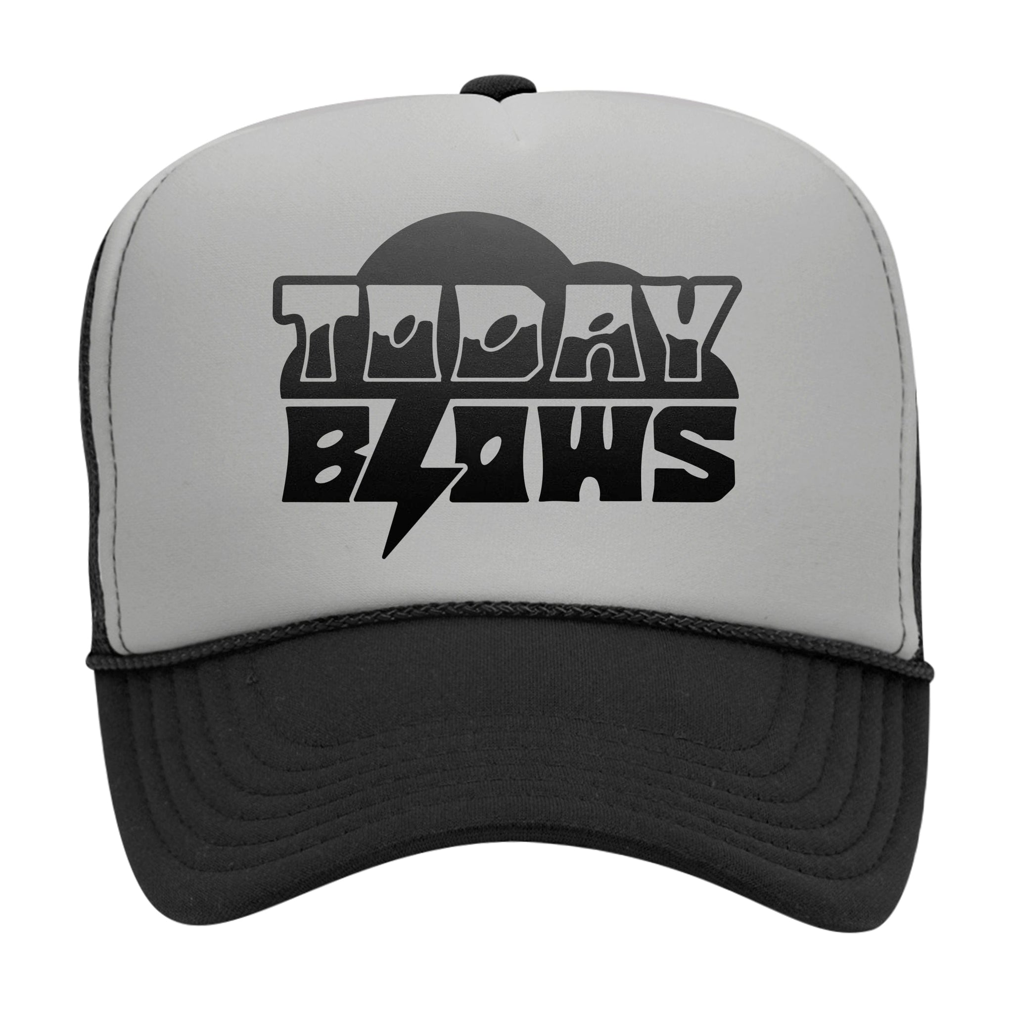 'TODAY BLOWS' TRUCKER HAT